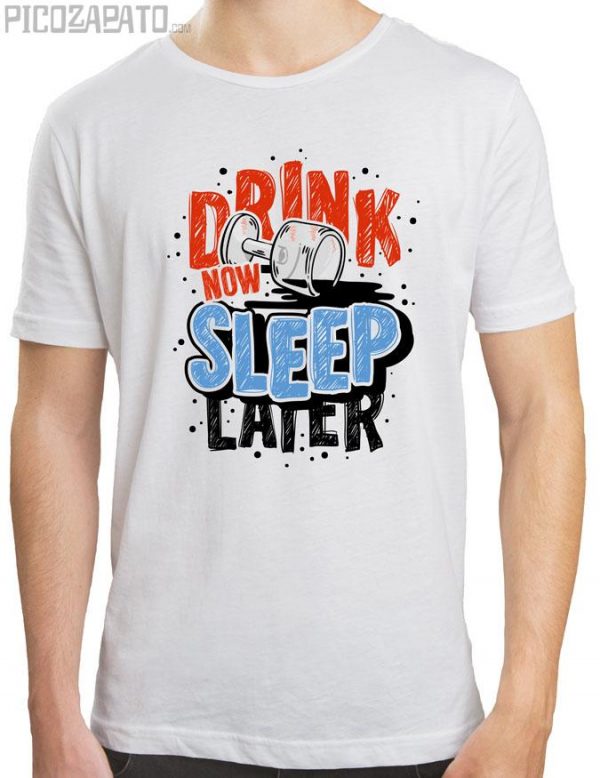 Drink now, sleep later
