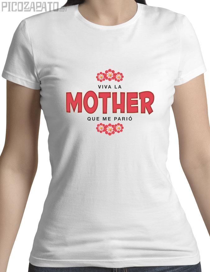 Viva la mother que me parió