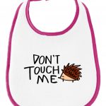 Babero Don´t touch me