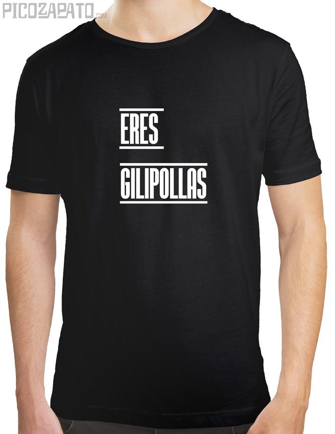 Eres gilipollas