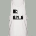 Tirantas Eres gilipollas