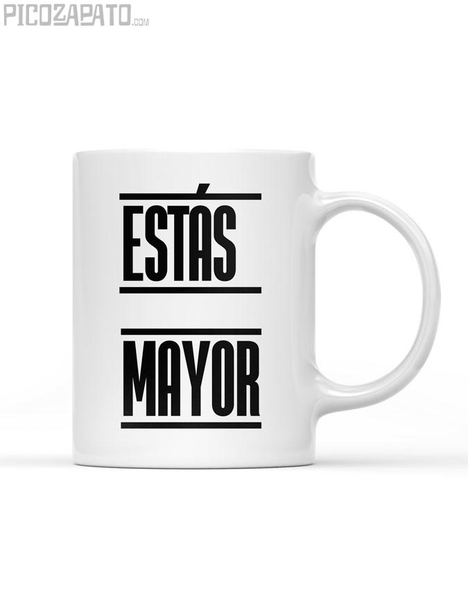 Taza Estás mayor