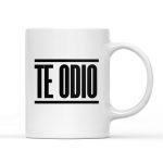 Taza Te odio