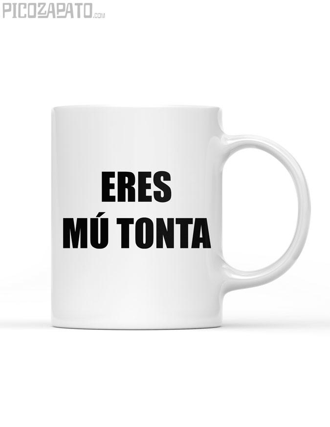 Taza Eres mú tonta