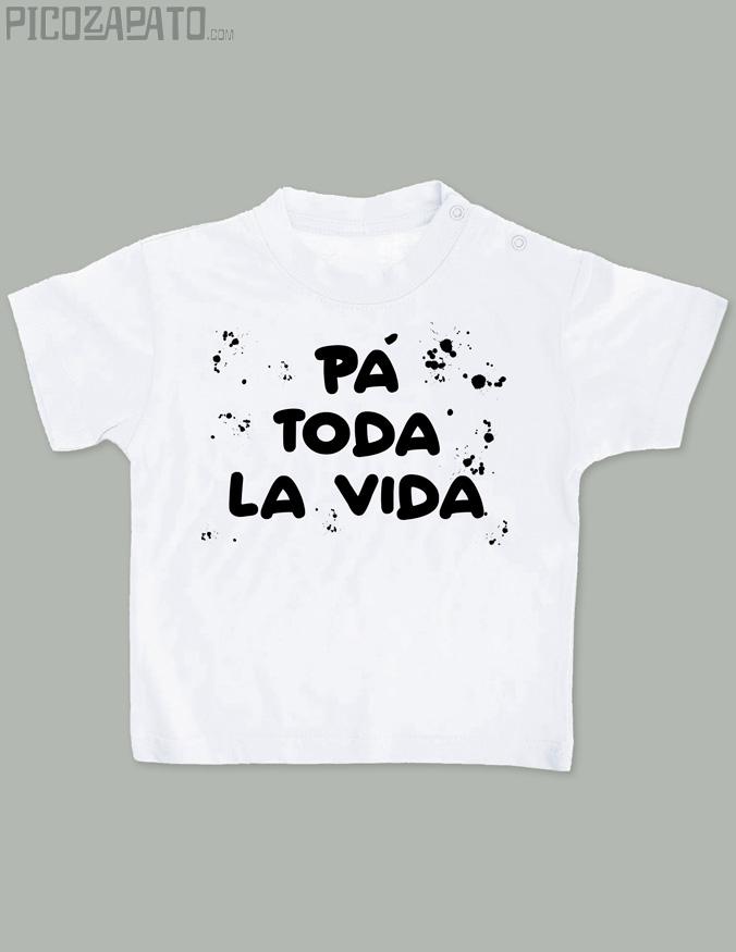 Camisetita Pá toda la vida