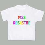 Camisetita Miss desastre