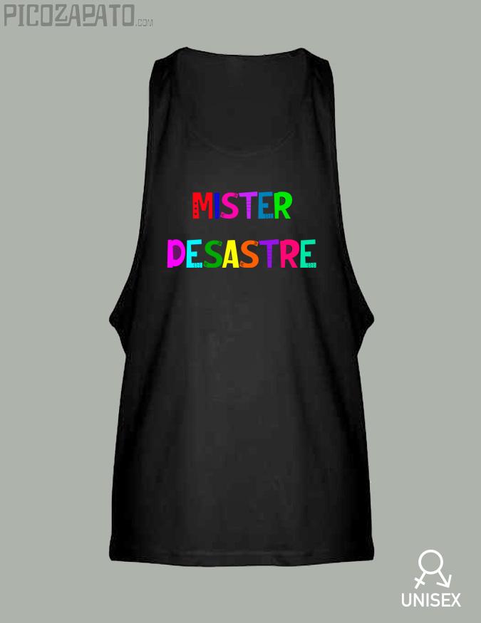 Tiranta Mister desastre