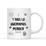 Taza Y nos lo queríamos perder