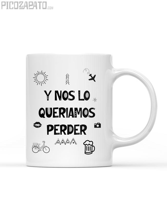 Taza Y nos lo queríamos perder