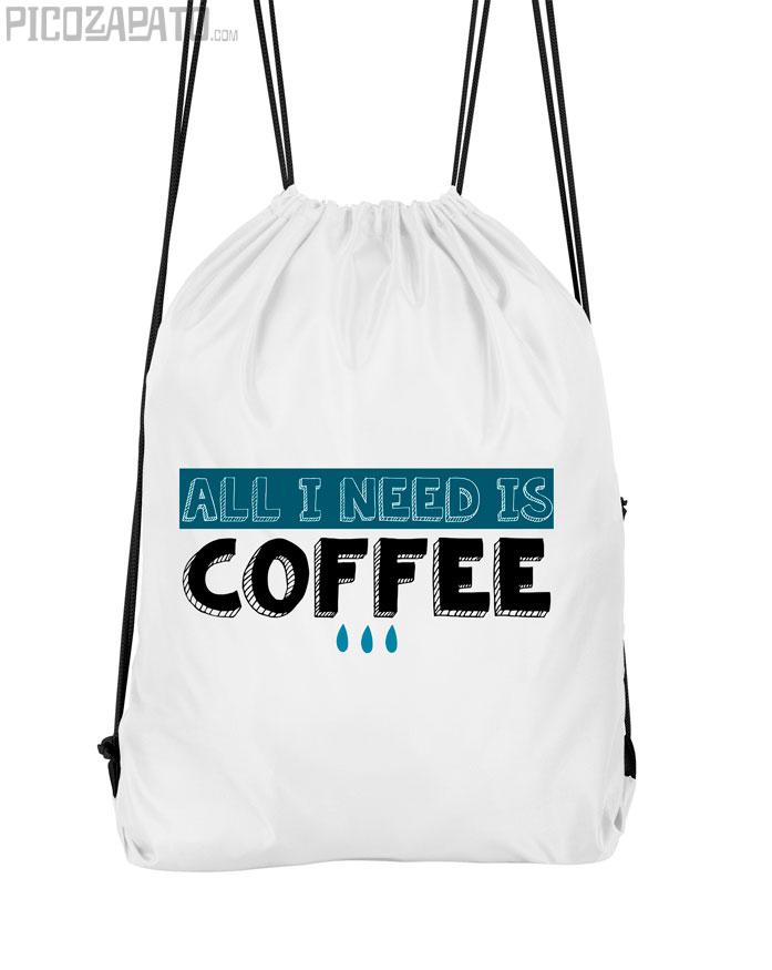 Mochila All I need is coffee