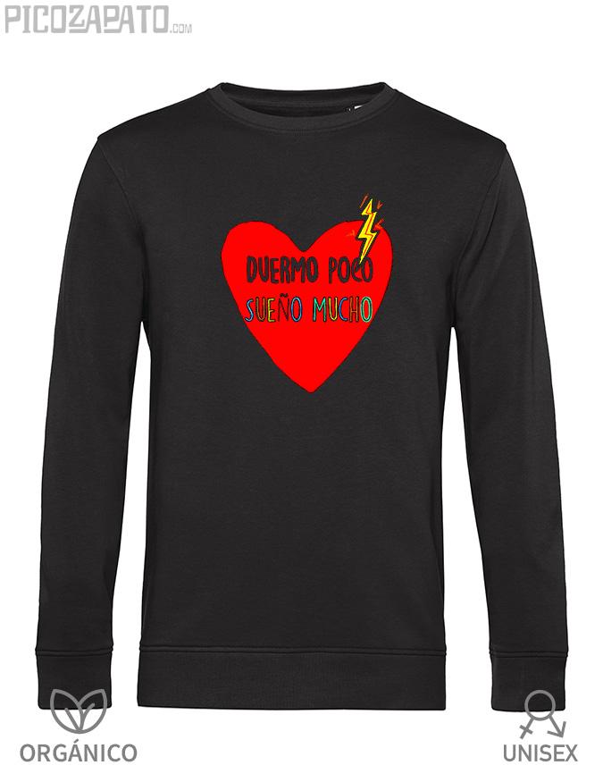 Sudadera orgánica Duermo poco, sueño mucho