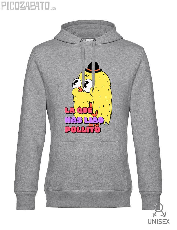Sudadera capucha La que has liao pollito