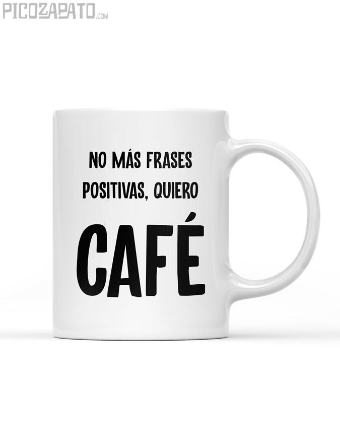 Taza No mas frases positivas...