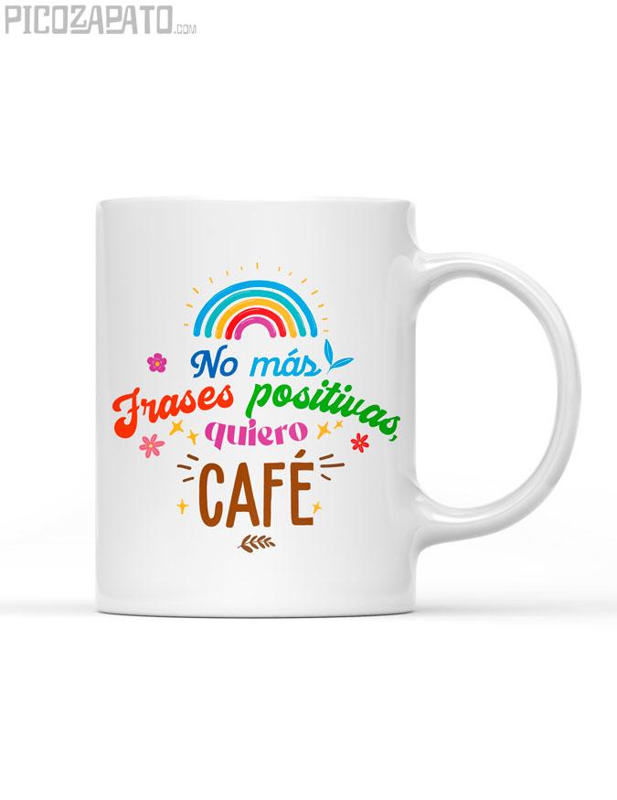 Taza No más frases positivas… 2